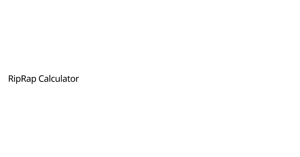 RipRap Calculator | Ilia Chernitsky